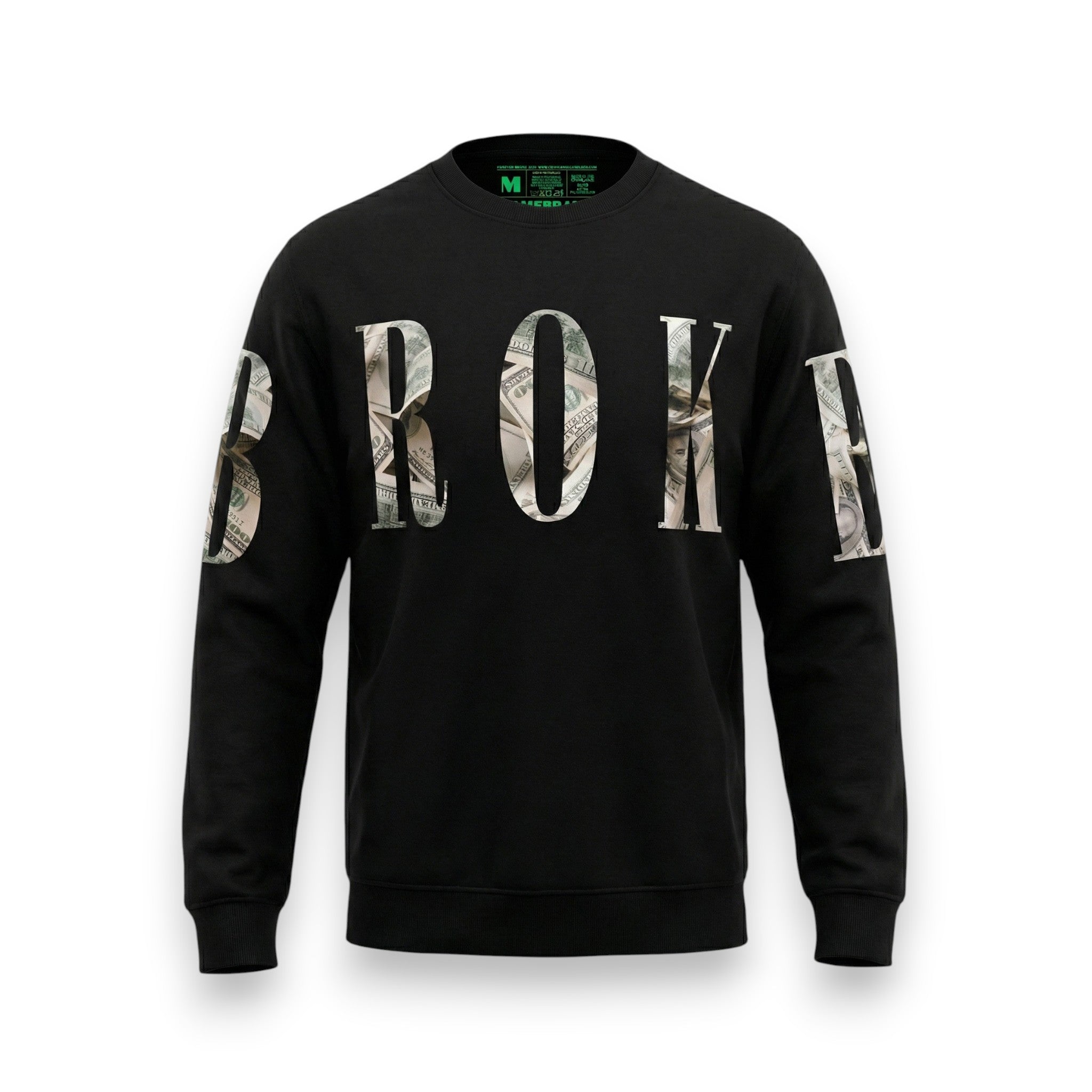 Black sweatshirt with 'BROKE'